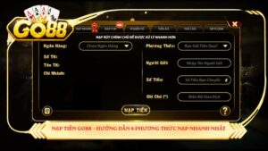 Nạp tiền GO88 – hướng dẫn 6 phương thức nạp nhanh nhất