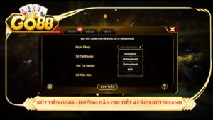 Rut Tien Go88 Huong Dan Chi Tiet 4 Cach Rut Nhanh