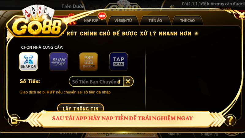 Sau khi tải Go88 nạp tiền để trải nghiệm 